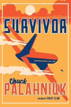 Survivor: A Novel (eBook, ePUB) - Palahniuk, Chuck