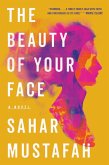 The Beauty of Your Face: A Novel (eBook, ePUB)