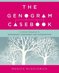 The Genogram Casebook: A Clinical Companion to Genograms: Assessment and Intervention (eBook, ePUB) - Mcgoldrick, Monica