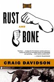 Rust and Bone: Stories (eBook, ePUB)