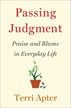 Passing Judgment: Praise and Blame in Everyday Life (eBook, ePUB) - Apter, Terri
