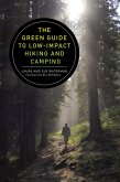 The Green Guide to Low-Impact Hiking and Camping (eBook, ePUB)