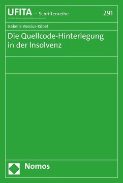 Die Quellcode-Hinterlegung in der Insolvenz (eBook, PDF) - Vossius-Köbel, Isabelle