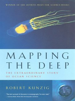 Mapping the Deep: The Extraordinary Story of Ocean Science (eBook, ePUB) - Kunzig, Robert