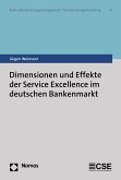 Dimensionen und Effekte der Service Excellence im deutschen Bankenmarkt (eBook, PDF)