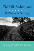 EMDR Solutions: Pathways to Healing (eBook, ePUB)