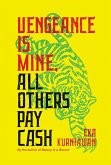 Vengeance Is Mine, All Others Pay Cash (eBook, ePUB)