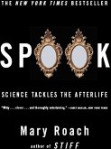Spook: Science Tackles the Afterlife (eBook, ePUB)
