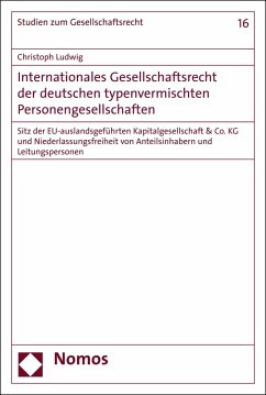 Internationales Gesellschaftsrecht der deutschen typenvermischten Personengesellschaften (eBook, PDF) - Ludwig, Christoph