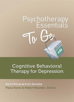 Cover Psychotherapy Essentials to Go: Cognitive Behavioral Therapy for Depression (Go-To Guides for Mental Health) (eBook, ePUB)