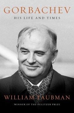 Gorbachev: His Life and Times (eBook, ePUB) - Taubman, William