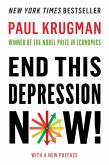 End This Depression Now! (eBook, ePUB)