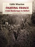 Fighting France, from Dunkerque to Belfort (eBook, ePUB)