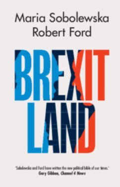 Brexitland - Sobolewska, Maria;Ford, Robert