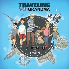 TRAVELING with GRANDMA To SPAIN - Brady, Jody