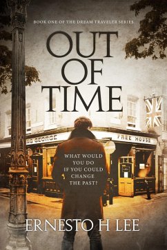 Cover Out Of Time (The Dream Traveler, #1) (eBook, ePUB)
