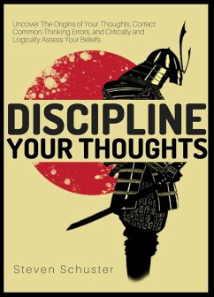 Cover Discipline Your Thoughts (Mental DIscipline, #3) (eBook, ePUB)