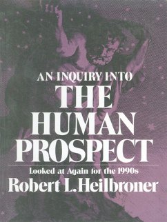 Cover An Inquiry into the Human Prospect: Looked at Again for the 1990s (Third Edition) (eBook, ePUB)