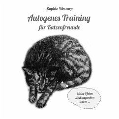 Autogenes Training für Katzenfreunde (eBook, ePUB) - Westarp, Sophie