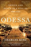 Odessa: Genius and Death in a City of Dreams (eBook, ePUB)