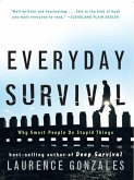 Everyday Survival: Why Smart People Do Stupid Things (eBook, ePUB)