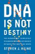 DNA Is Not Destiny: The Remarkable,... - Bild 1