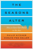 The Seasons Alter: How to Save Our Planet in Six Acts (eBook, ePUB)