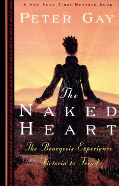 Cover The Naked Heart: The Bourgeois Experience Victoria to Freud (eBook, ePUB)