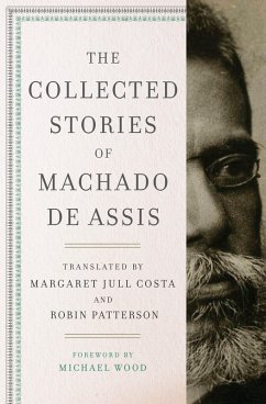 The Collected Stories of Machado de Assis (eBook, ePUB) - De Assis, Joaquim Maria Machado