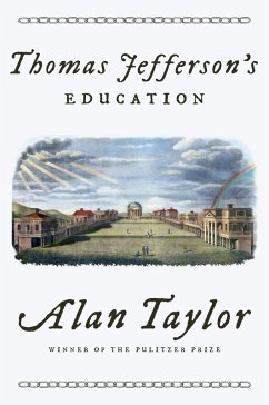 Thomas Jefferson's Education (eBook, ePUB) - Taylor, Alan