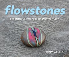 Cover Flowstones: Beautiful Creations from Polymer Clay (eBook, ePUB)
