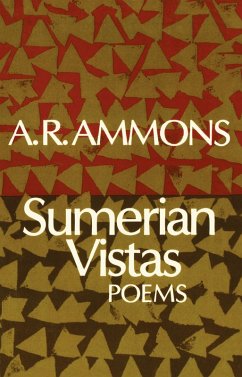 Sumerian Vistas: Poems (eBook, ePUB) - Ammons, A. R.