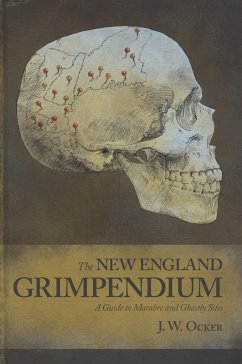 The New England Grimpendium (eBook, ePUB) - Ocker, J. W.