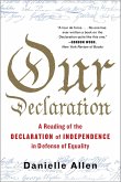 Our Declaration: A Reading of the Declaration of Independence in Defense of Equality (eBook, ePUB)