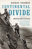 Continental Divide: A History of American Mountaineering (eBook, ePUB)