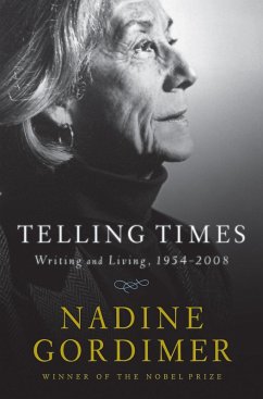 Telling Times: Writing and Living, 1954-2008 (eBook, ePUB) - Gordimer, Nadine