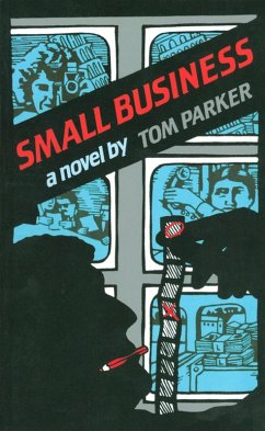 Small Business: A Novel (eBook, ePUB) - Parker, Thomas Trebitsch