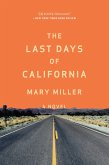 The Last Days of California: A Novel (eBook, ePUB)