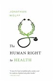 The Human Right to Health (Norton Global Ethics Series) (eBook, ePUB)