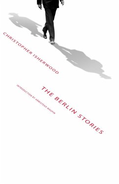 The Berlin Stories (eBook, ePUB) - Isherwood, Christopher