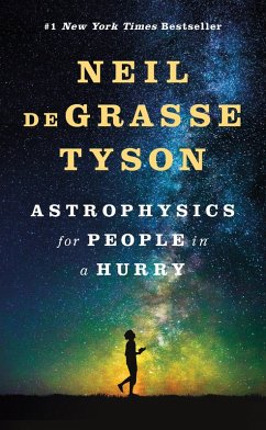 Astrophysics for People in a Hurry (eBook, ePUB) - Degrasse Tyson, Neil