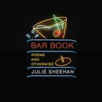 Bar Book: Poems and Otherwise (eBook, ePUB)