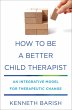 How to Be a Better Child Therapist... - Bild 1