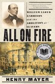 All on Fire: William Lloyd Garrison and the Abolition of Slavery (eBook, ePUB)