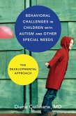 Behavioral Challenges in Children with Autism and Other Special Needs: The Developmental Approach (eBook, ePUB)