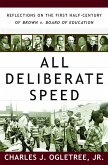 All Deliberate Speed: Reflections on the First Half-Century of Brown v. Board of Education (eBook, ePUB)
