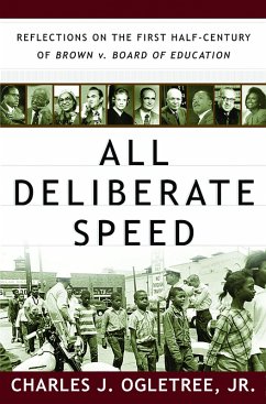 All Deliberate Speed: Reflections on the First Half-Century of Brown v. Board of Education (eBook, ePUB) - Ogletree, Charles J.
