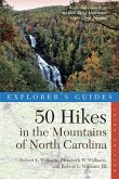 Explorer's Guide 50 Hikes in the Mountains of North Carolina (Third Edition) (Explorer's 50 Hikes) (eBook, ePUB)