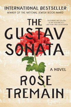 The Gustav Sonata: A Novel (eBook, ePUB) - Tremain, Rose