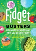 Fidget Busters: 50 Ways to Keep Kids Busy While You Get Things Done (eBook, ePUB)